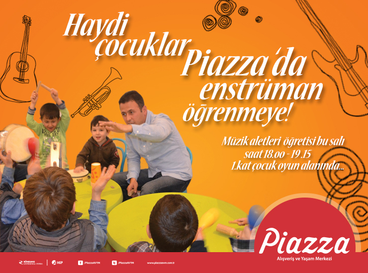 Haydi Çocuklar Piazza'da Enstrüman Öğrenmeye!