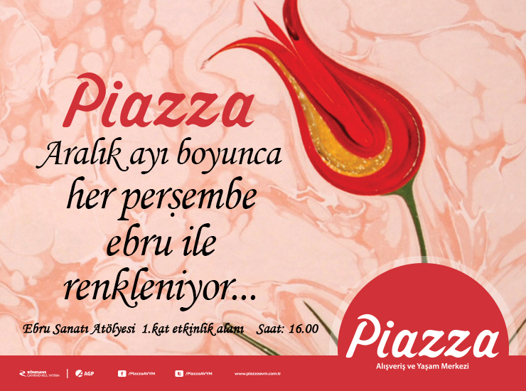 Piazza Aralık Ayı Boyunca Her Perşembe Ebru İle Renkleniyor!