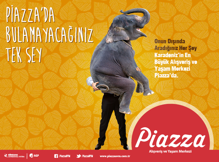 Aradığınız Her Şey Piazza'da!