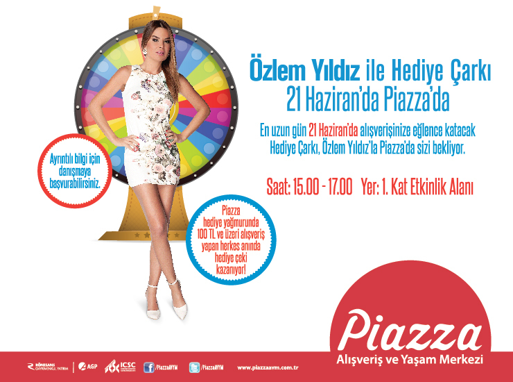 Özlem Yıldız İle Hediye Çarkı 21 Haziran'da Piazza'da