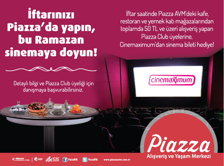 İftarınızı Piazza'da Yapın, Bu Ramazan Sinemaya Doyun!